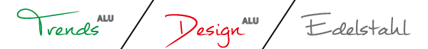 Trends (Alu) / Design (Alu) / Edelstahl - Logos